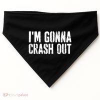 Grunge Funny Dank Meme IM Gonna Crash Out USA-Made Doggie Bandana thumb 0
