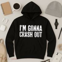 Grunge Funny Dank Meme IM Gonna Crash Out Hoodie thumb 3