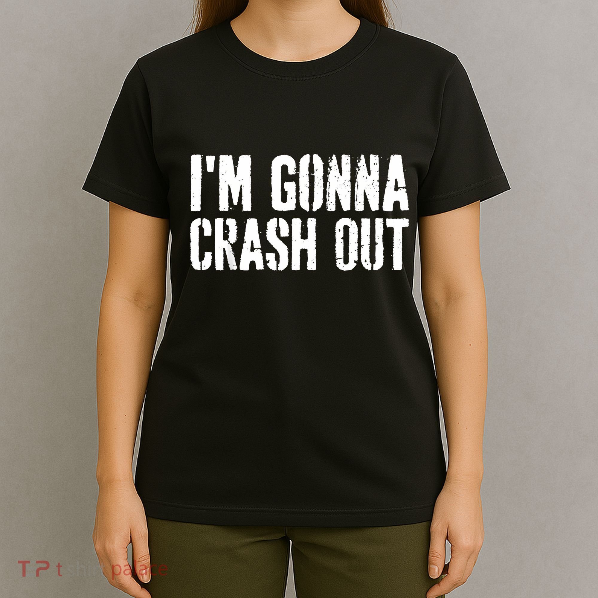Grunge Funny Dank Meme IM Gonna Crash Out T-Shirt