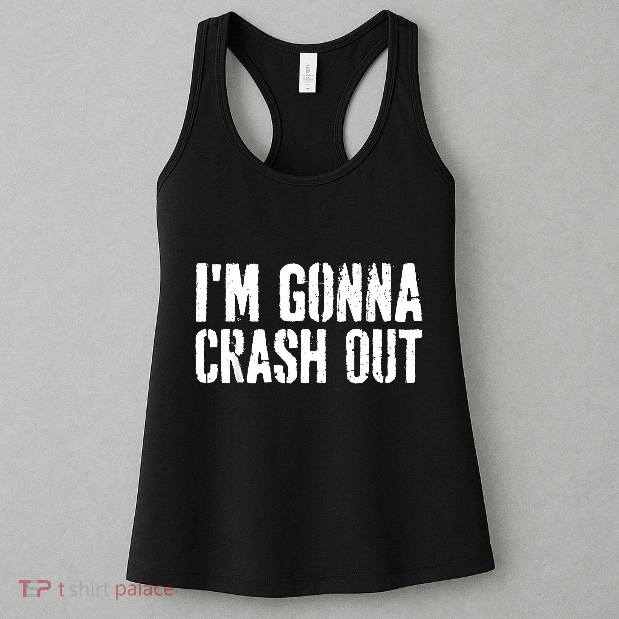Grunge Funny Dank Meme IM Gonna Crash Out Women's Tank Top