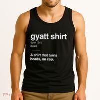 Gyatt Funny Definition Viral Meme Gen Alpha Slang Gyatt Tank Top thumb 3