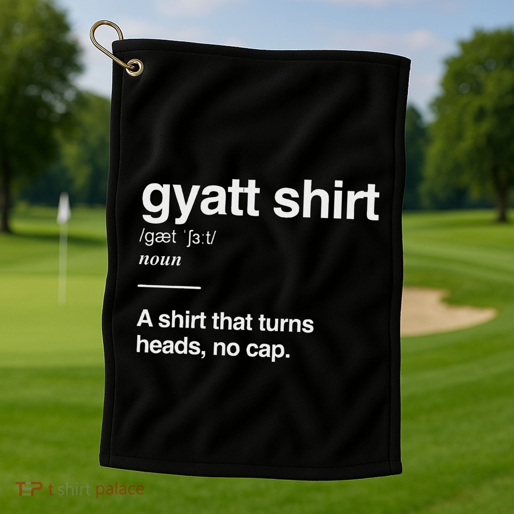 Gyatt Funny Definition Viral Meme Gen Alpha Slang Gyatt Golf Towel