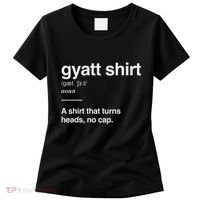 Gyatt Funny Definition Viral Meme Gen Alpha Slang Gyatt Women's T-Shirt thumb 0