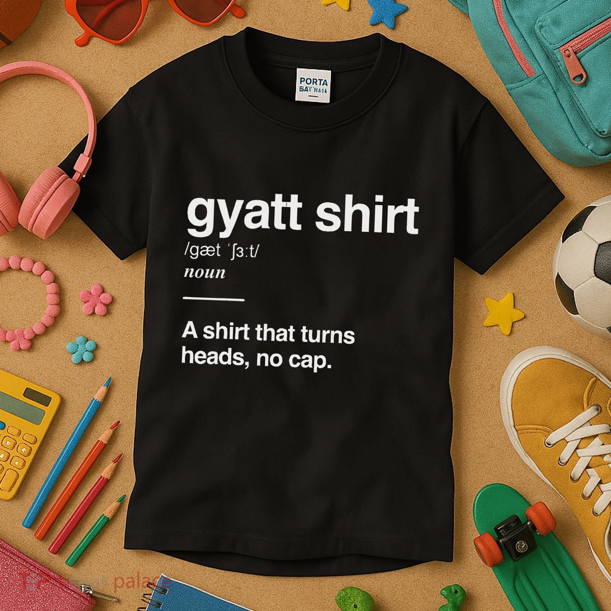 Gyatt Funny Definition Viral Meme Gen Alpha Slang Gyatt Kids T-Shirt