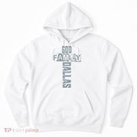 God Family Dallas Dallas Texas Lovers Hoodie thumb 0