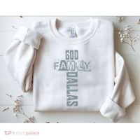 God Family Dallas Dallas Texas Lovers Sweatshirt thumb 2