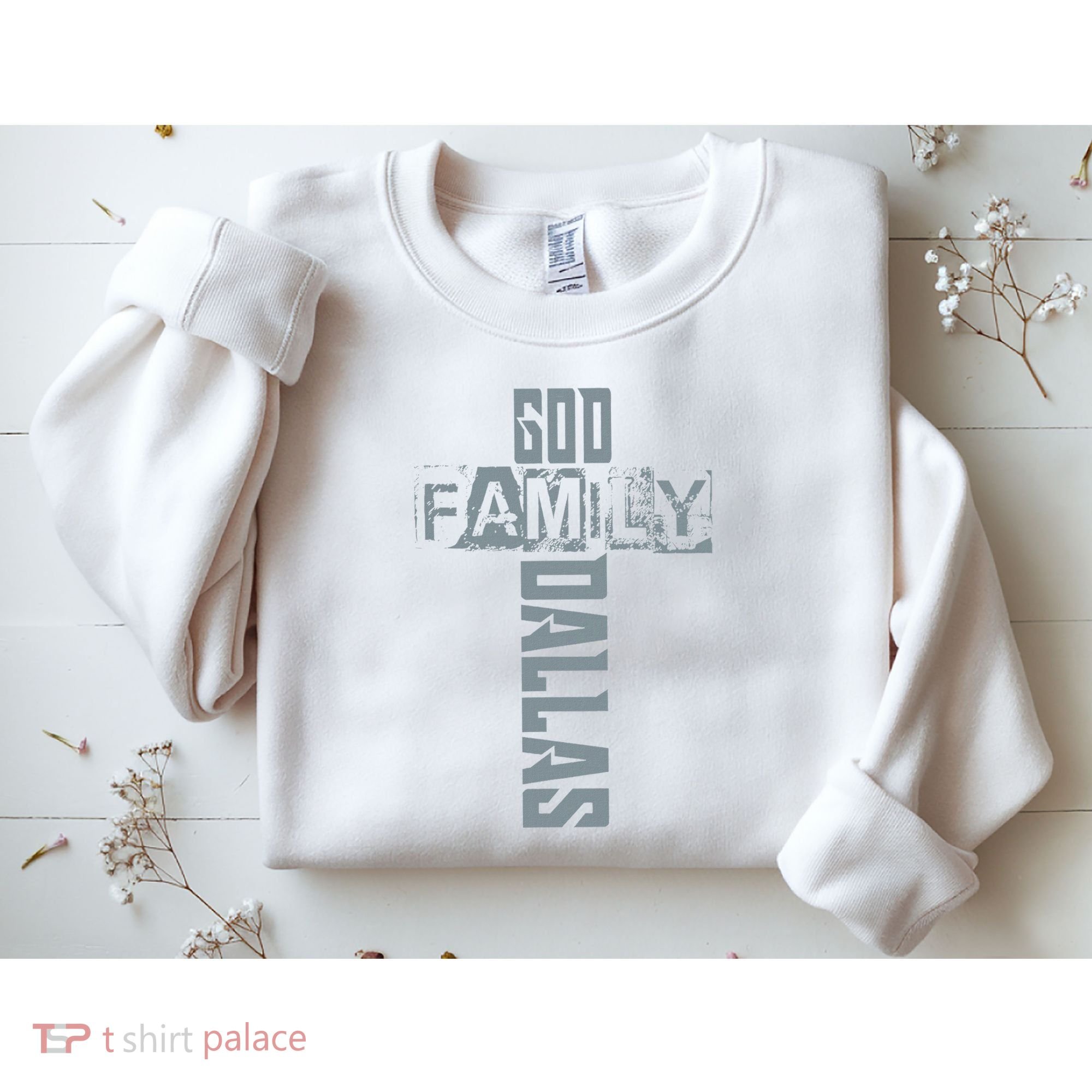 God Family Dallas Dallas Texas Lovers Sweatshirt