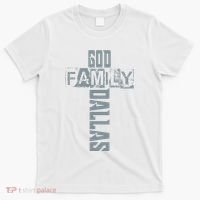God Family Dallas Dallas Texas Lovers T-Shirt thumb 0