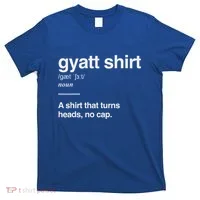 Gyatt Funny Definition Viral Meme T-Shirt thumb 0