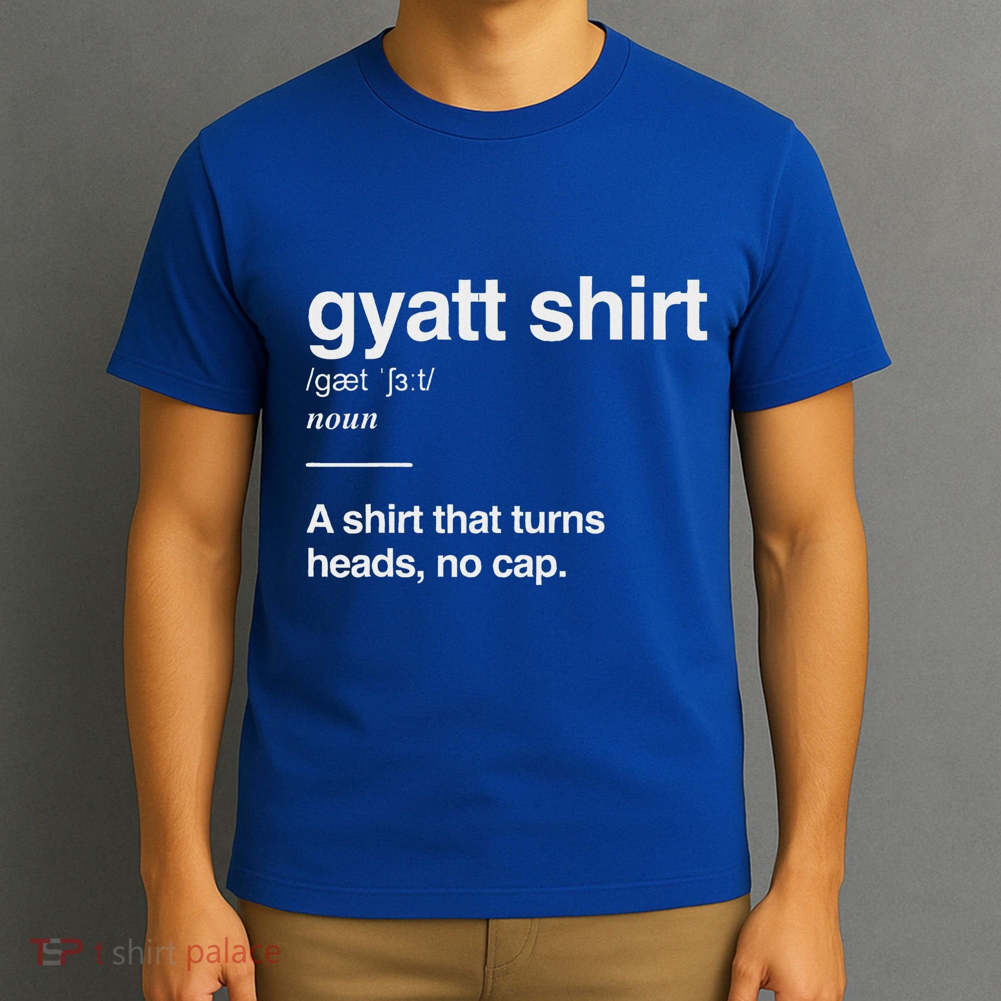 Gyatt Funny Definition Viral Meme T-Shirt
