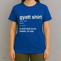 Gyatt Funny Definition Viral Meme T-Shirt thumb 4
