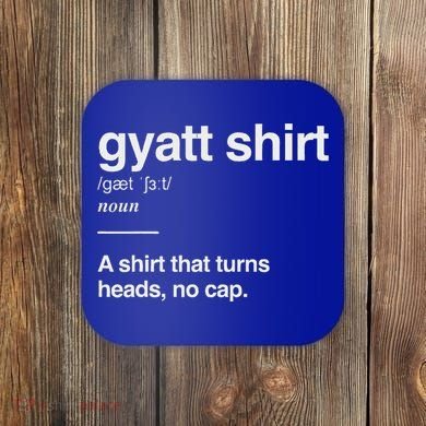 Gyatt Funny Definition Viral Meme Coaster