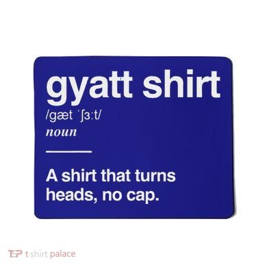 Gyatt Funny Definition Viral Meme Mousepad