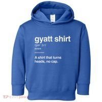 Gyatt Funny Definition Viral Meme Toddler Hoodie thumb 0