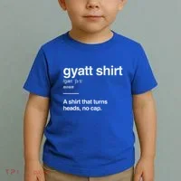 Gyatt Funny Definition Viral Meme Toddler T-Shirt thumb 2
