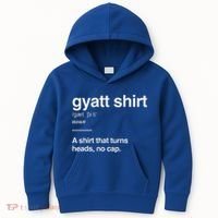 Gyatt Funny Definition Viral Meme Kids Hoodie thumb 0
