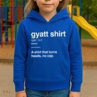 Gyatt Funny Definition Viral Meme Kids Hoodie thumb 3