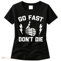 Go Fast, Don't Die funny race car dirt bike racing Women's T-Shirt thumb 0