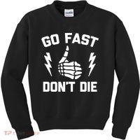 Go Fast, Don't Die funny race car dirt bike racing Kids Sweatshirt thumb 0