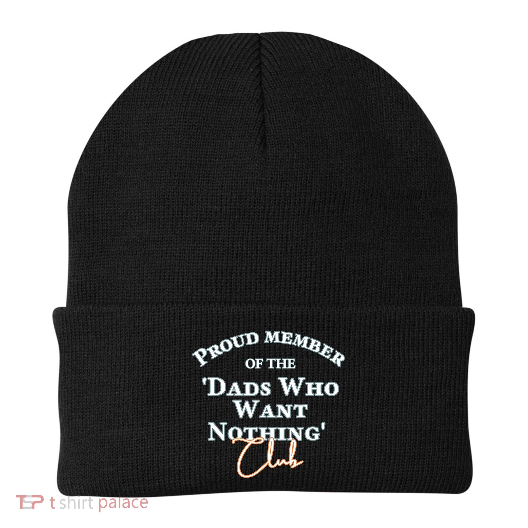 Gifts For Dad Who Wants Nothing Fathers Day Funny Tee Beanie