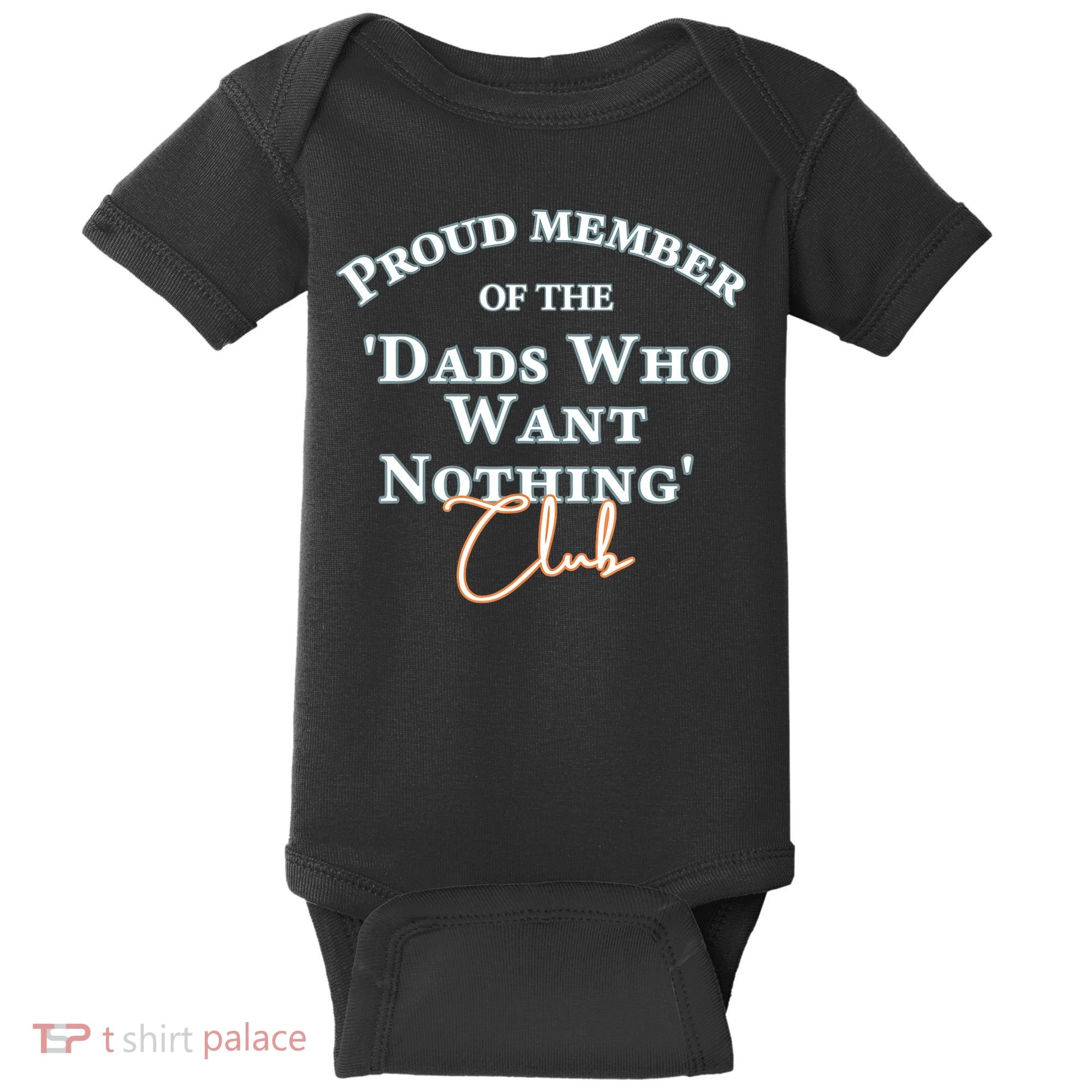 Gifts For Dad Who Wants Nothing Fathers Day Funny Tee Baby Bodysuit