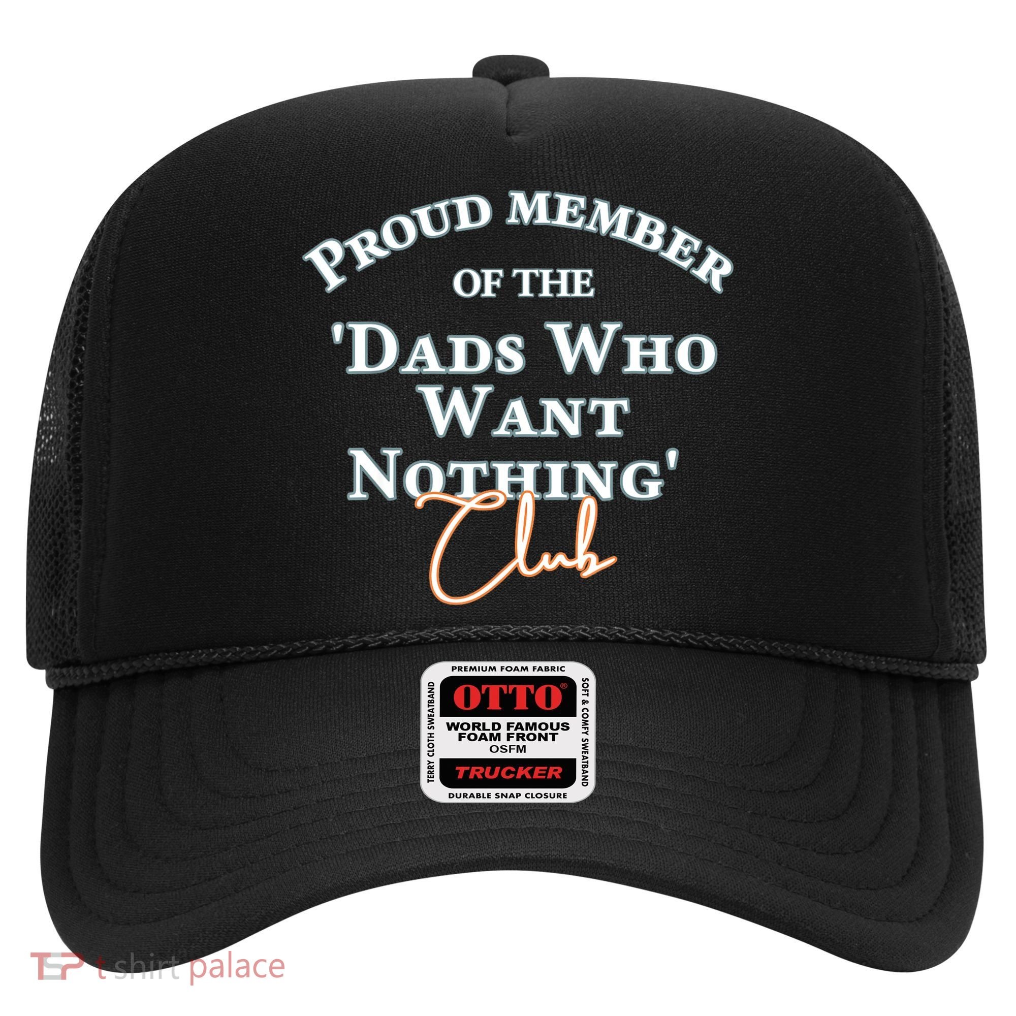 Gifts For Dad Who Wants Nothing Fathers Day Funny Tee Hat