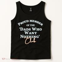 Gifts For Dad Who Wants Nothing Fathers Day Funny Tee Tank Top thumb 2