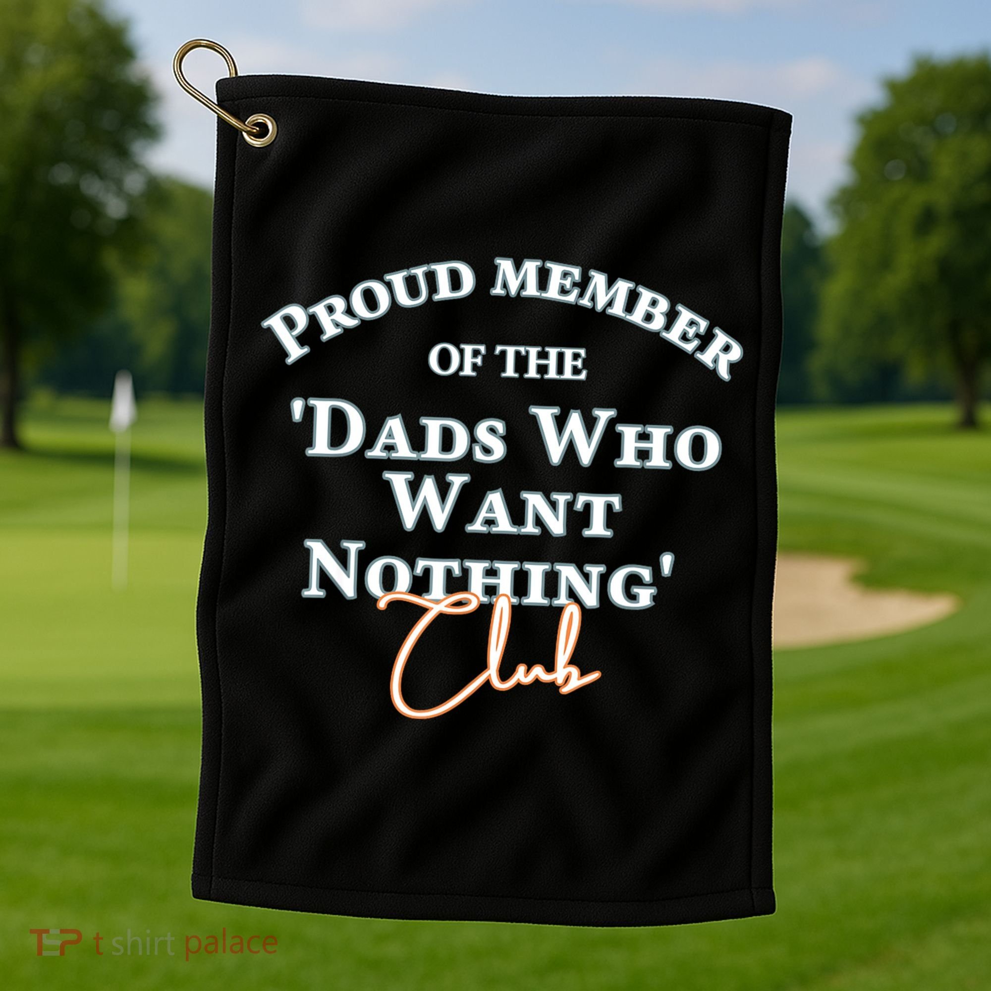 Gifts For Dad Who Wants Nothing Fathers Day Funny Tee Golf Towel