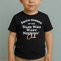 Gifts For Dad Who Wants Nothing Fathers Day Funny Tee Toddler T-Shirt thumb 2