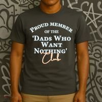 Gifts For Dad Who Wants Nothing Fathers Day Funny Tee T-Shirt thumb 3
