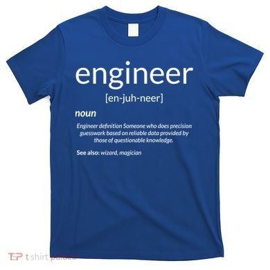 Gift For Engineer College Major Engineer Definition Gift T-Shirt