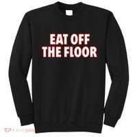 Georgia Football Eat Off The Floor Sweatshirt thumb 0