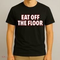 Georgia Football Eat Off The Floor T-Shirt thumb 3