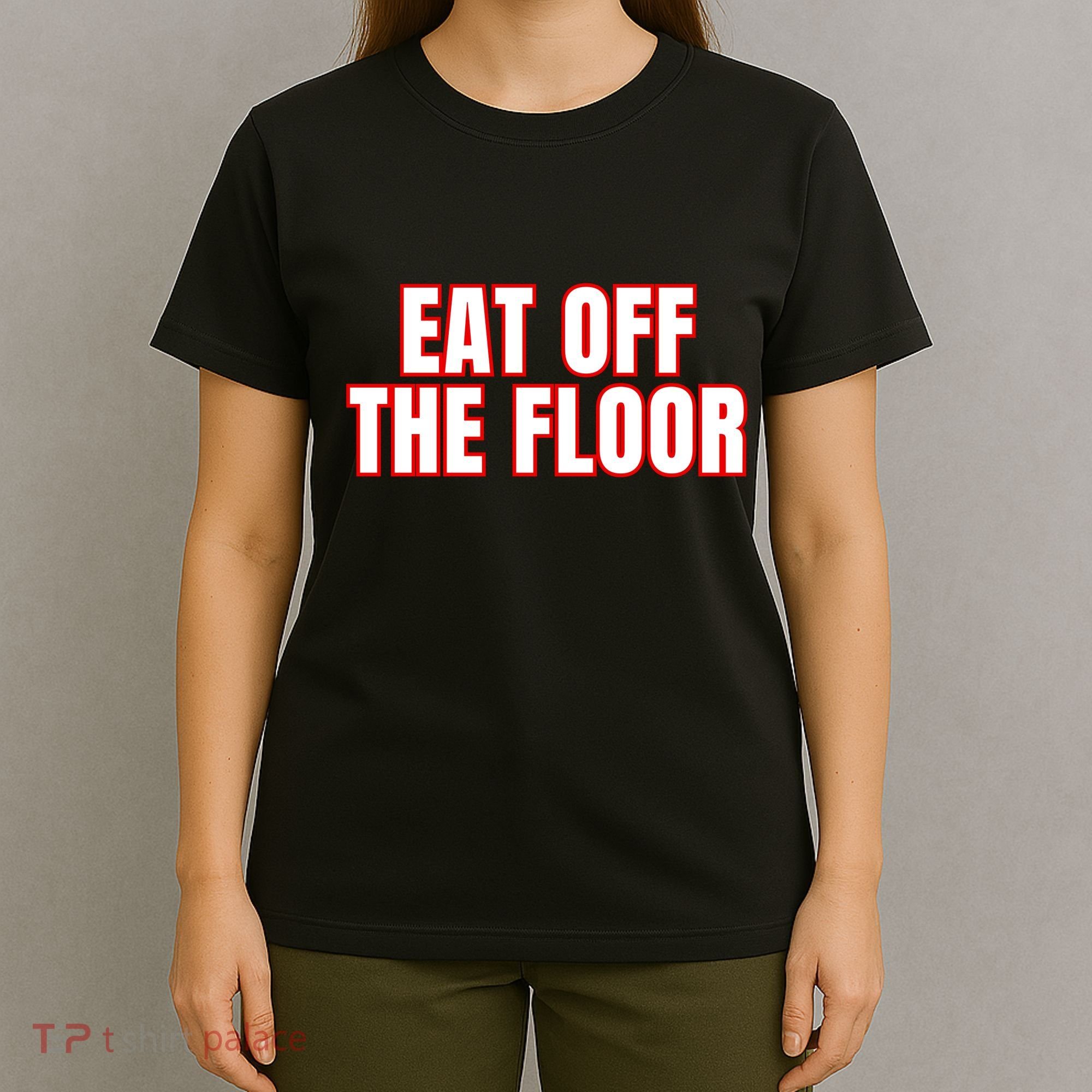 Georgia Football Eat Off The Floor T-Shirt