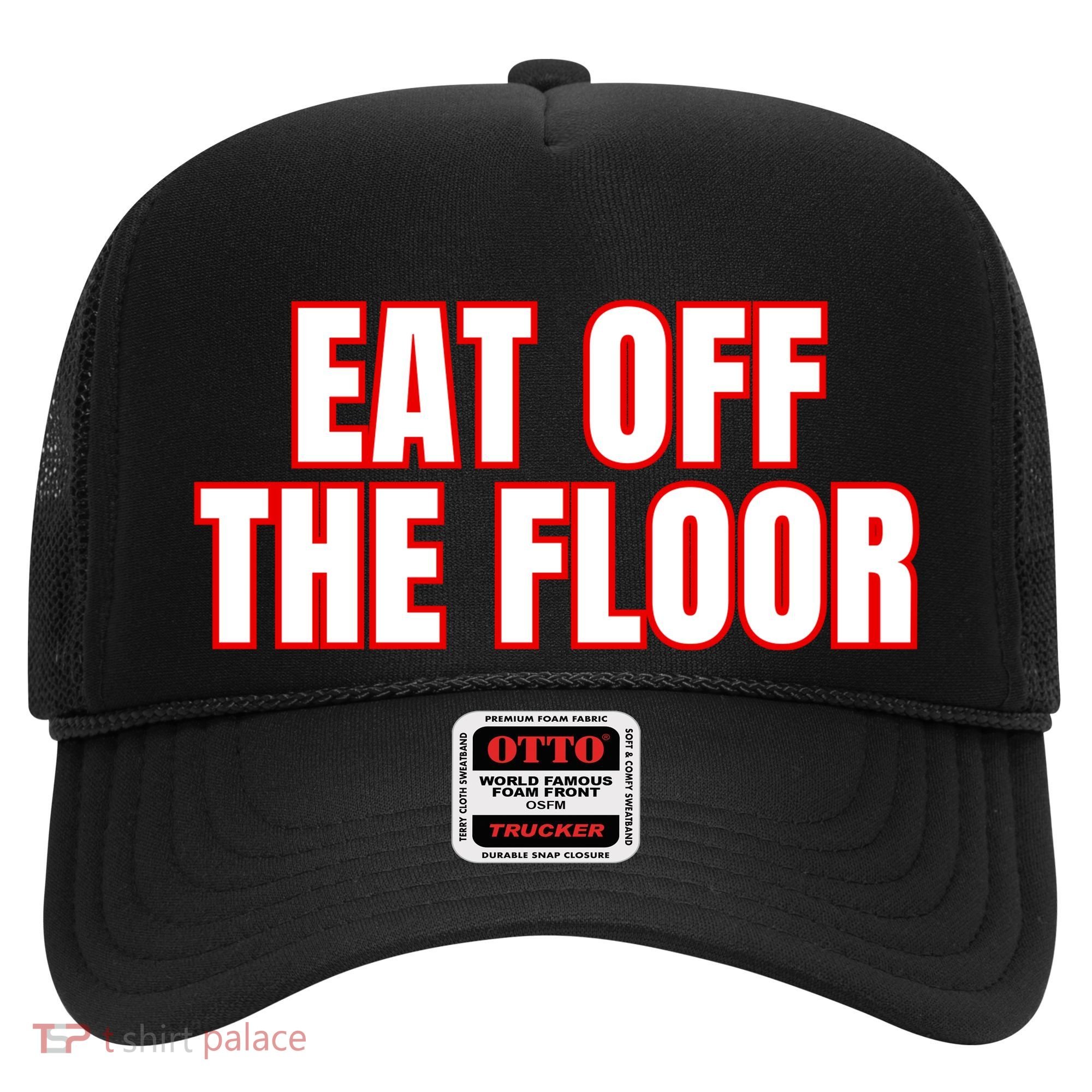 Georgia Football Eat Off The Floor Hat
