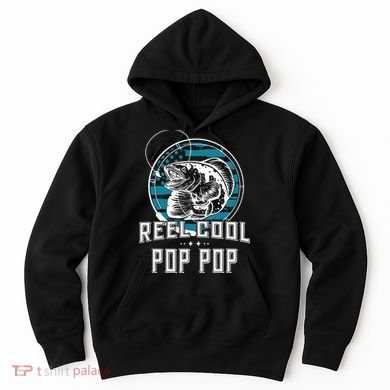 Gift For Fathers Day Reel Cool Pop Pop Fishing Hoodie