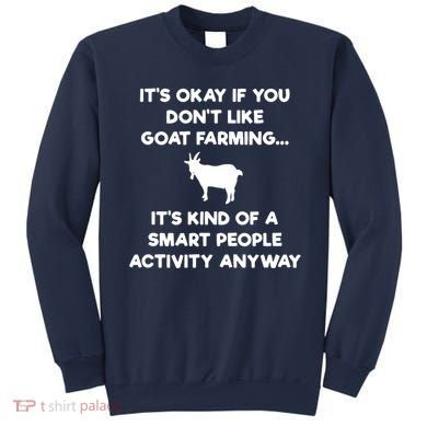 Goat Farmer Funny Smart Goat Farming Gift Sweatshirt