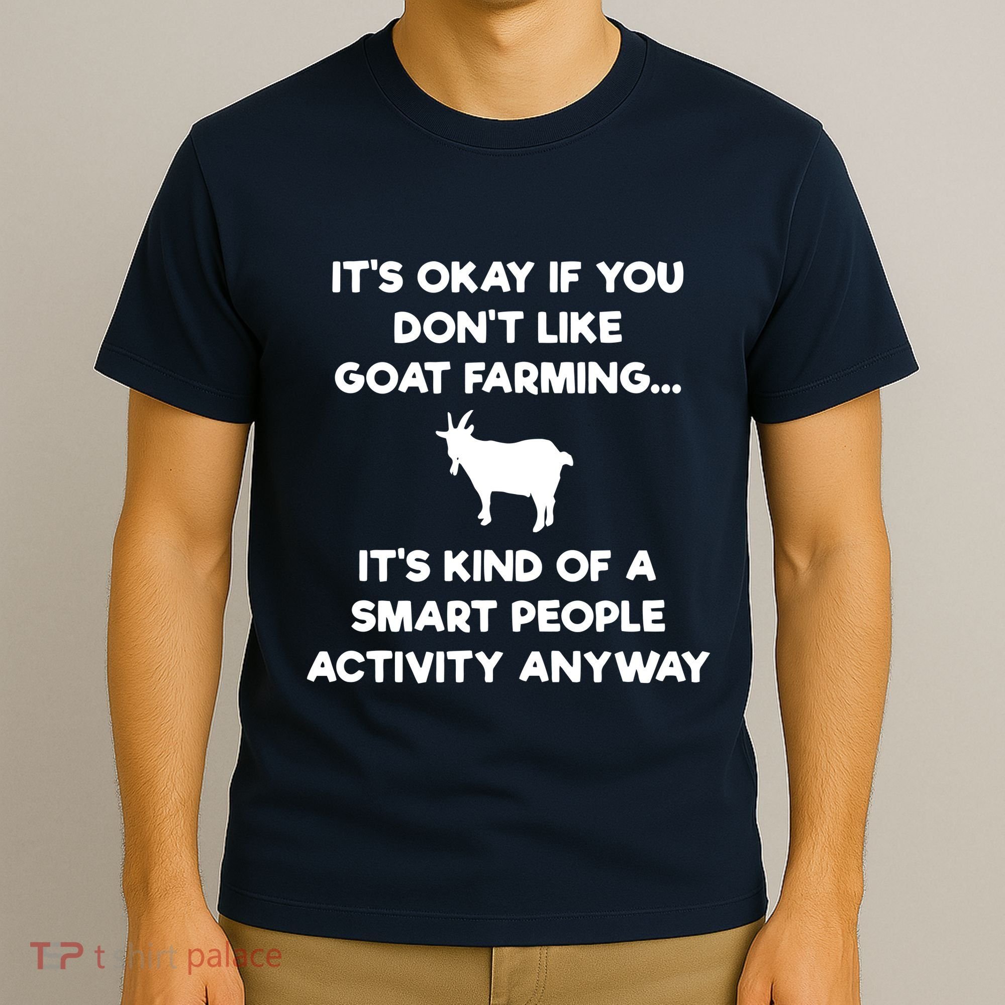 Goat Farmer Funny Smart Goat Farming Gift T-Shirt
