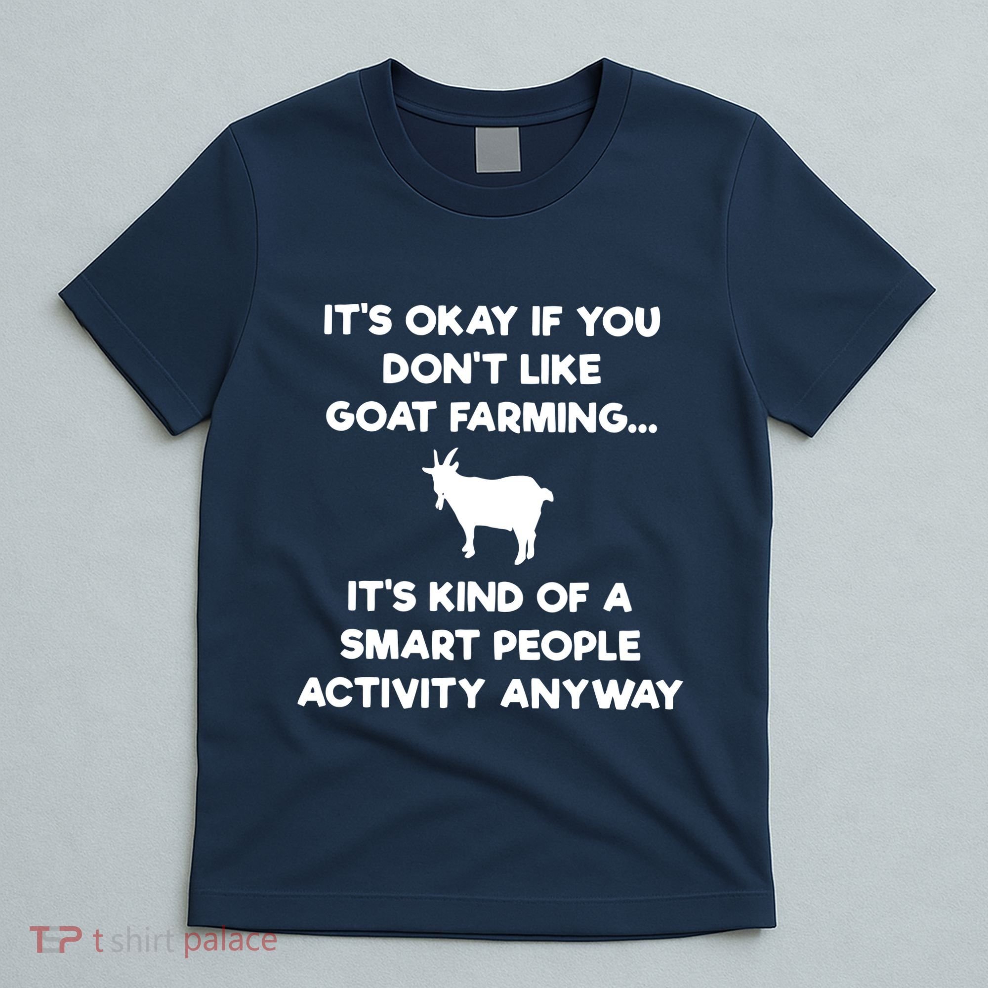 Goat Farmer Funny Smart Goat Farming Gift T-Shirt