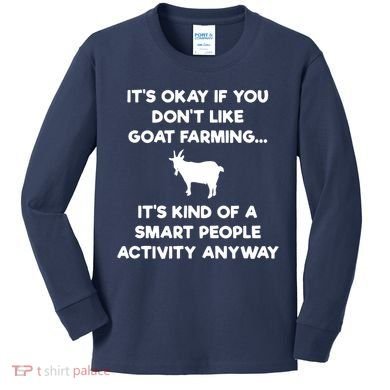 Goat Farmer Funny Smart Goat Farming Gift Kids Long Sleeve Shirt