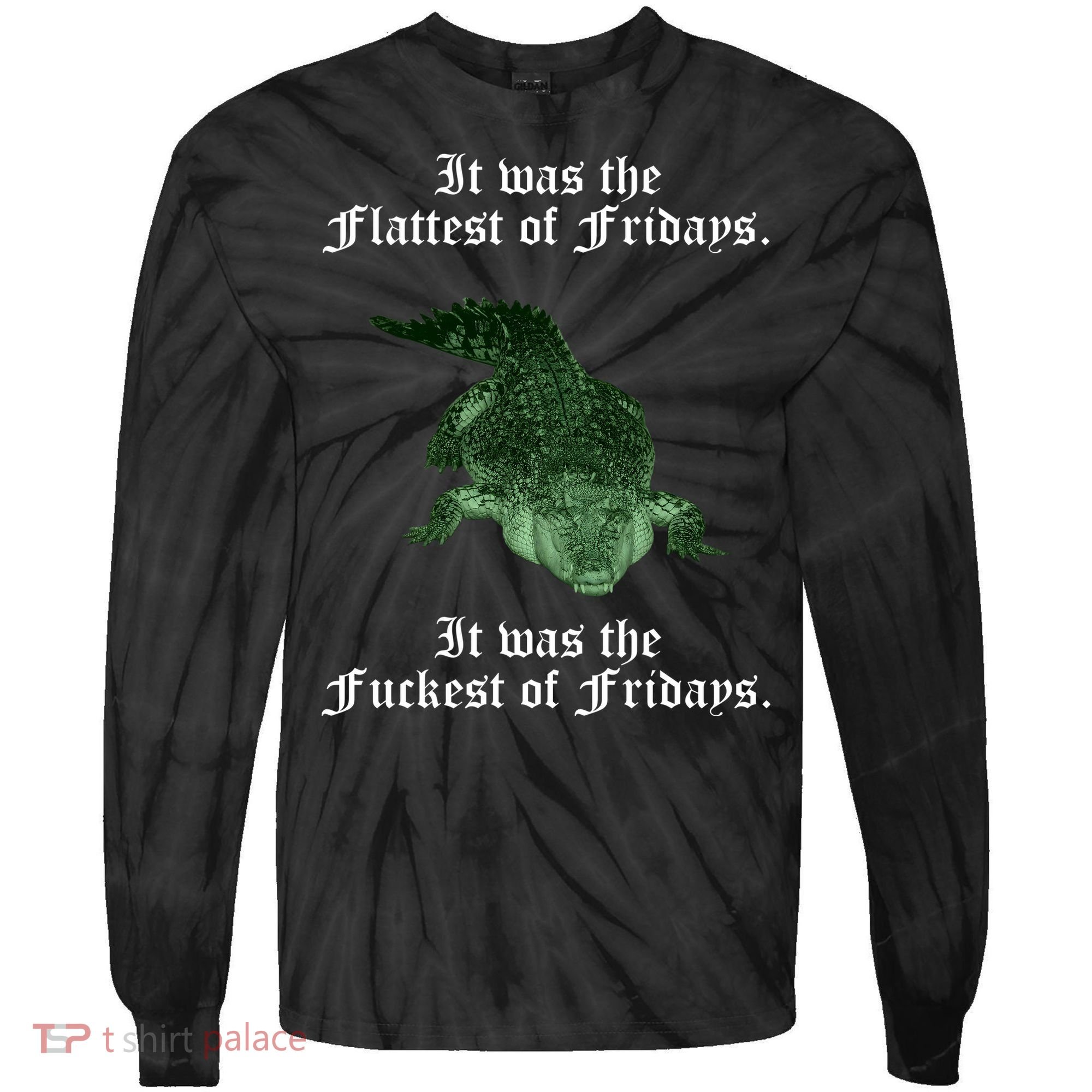Gator Flat Fuck Friday's Funny Tie-Dye Long Sleeve Shirt