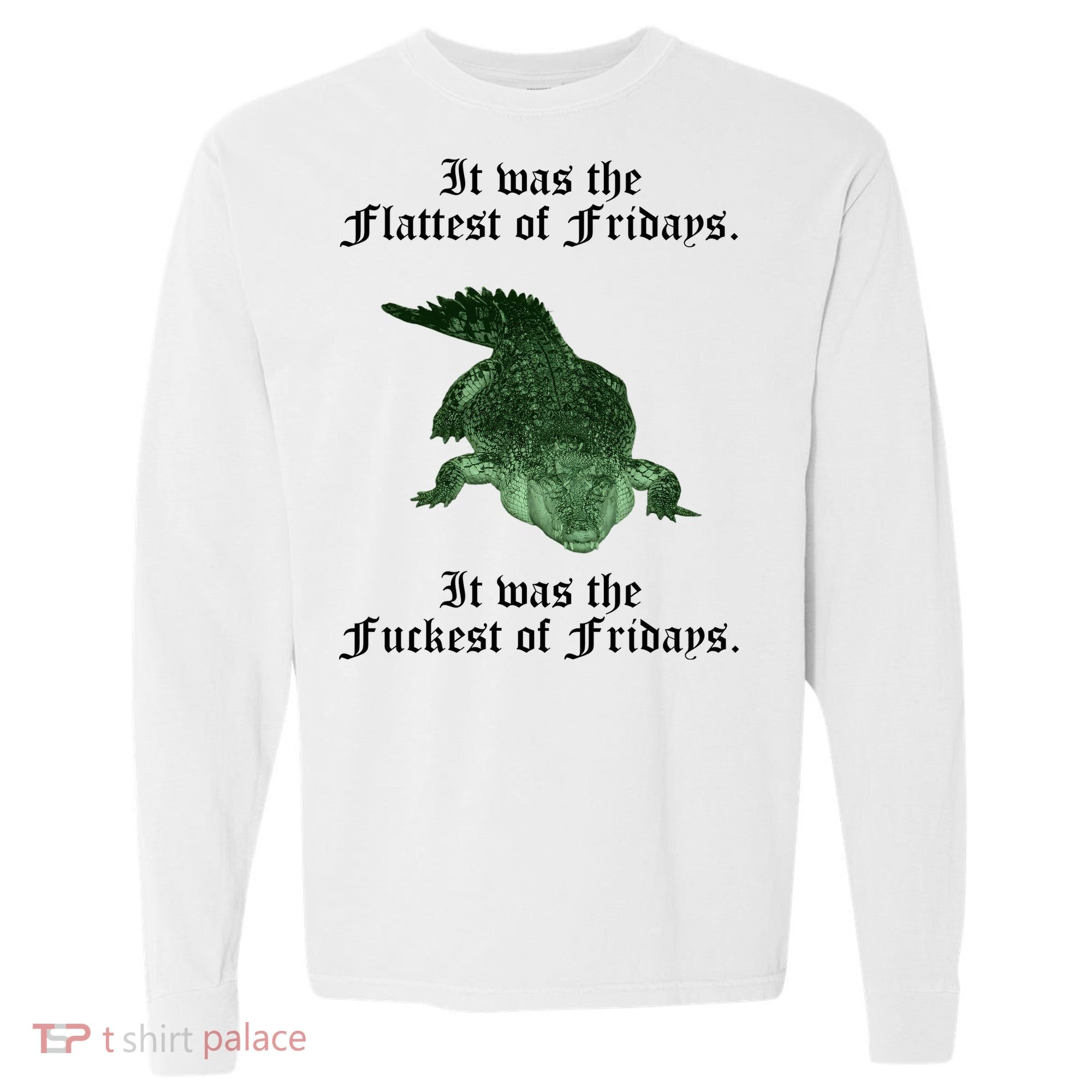 Gator Flat Fuck Friday's Funny Comfort Colors Heavyweight Long Sleeve T-Shirt