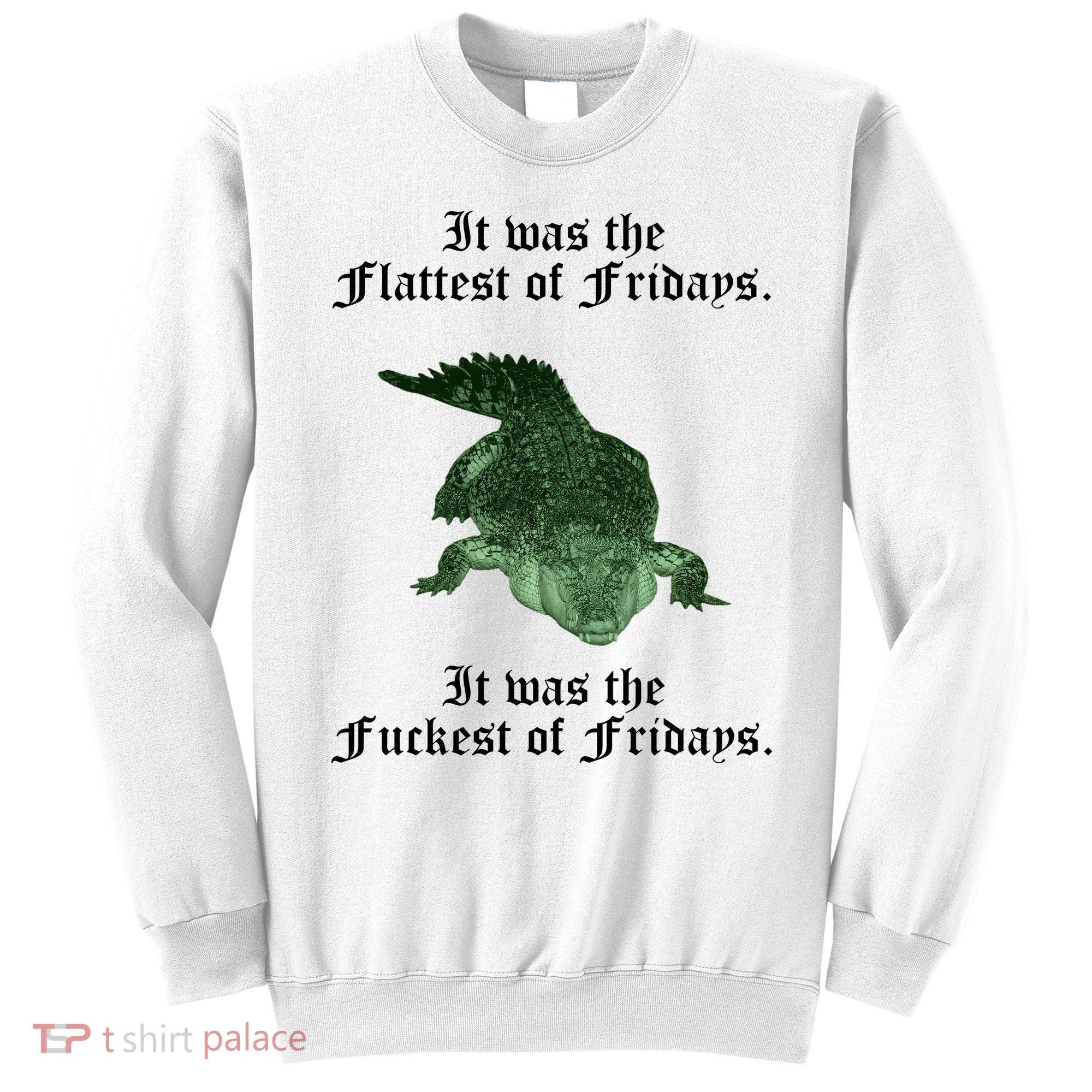Gator Flat Fuck Friday's Funny Sweatshirt
