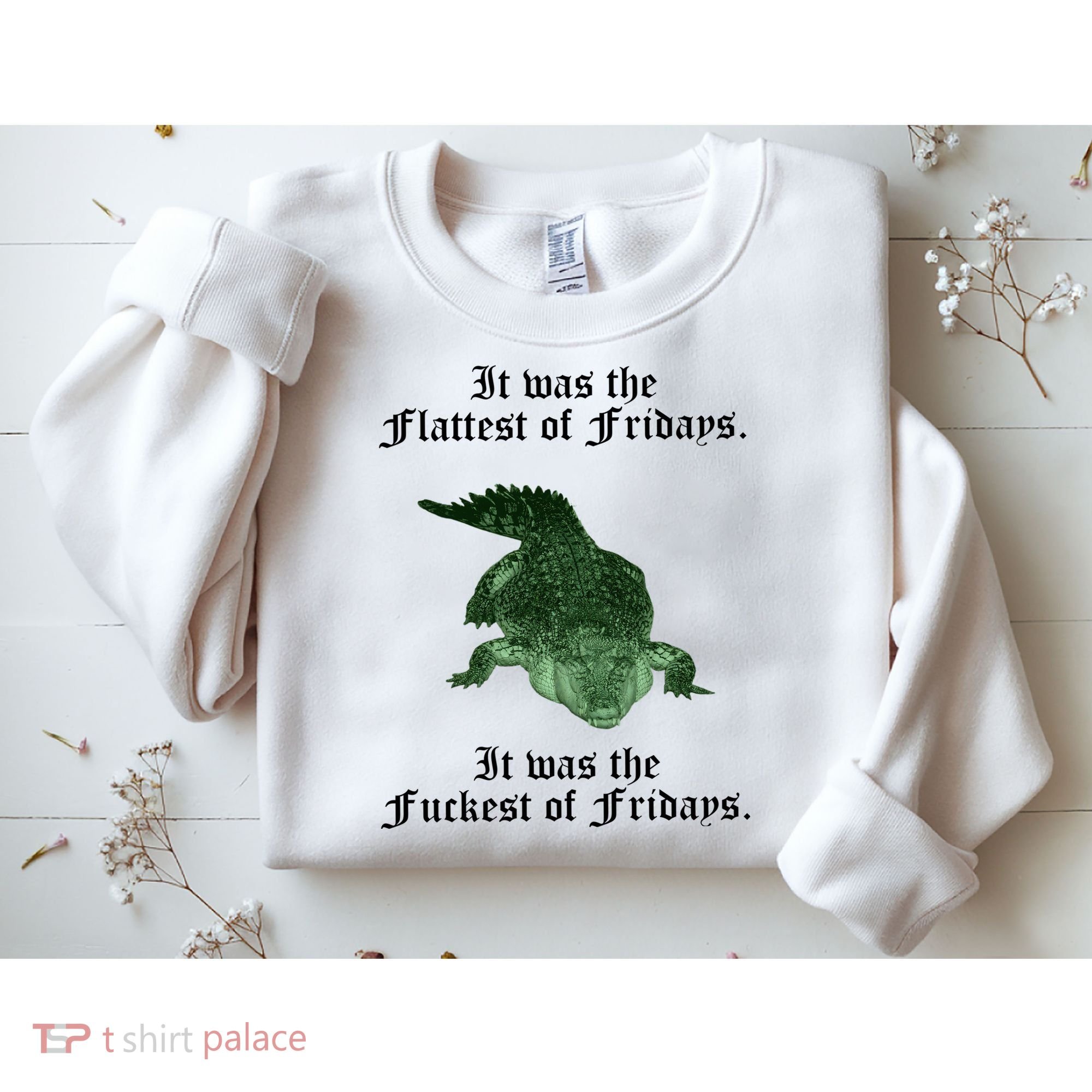 Gator Flat Fuck Friday's Funny Sweatshirt