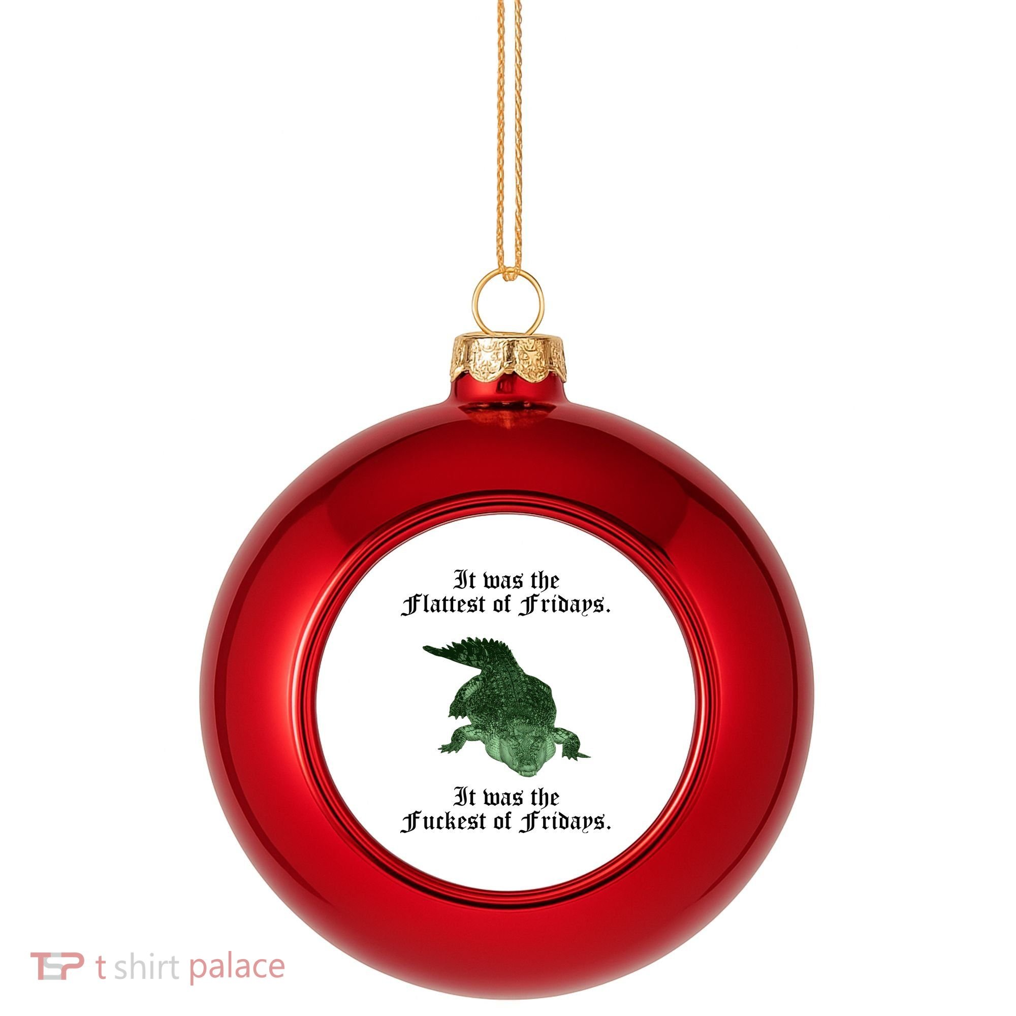 Gator Flat Fuck Friday's Funny Plastic Christmas Ball Ornament