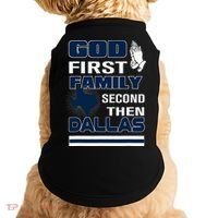 God First Family Second Then Dallas. Dallas Lovers Oufit Doggie Tank thumb 0