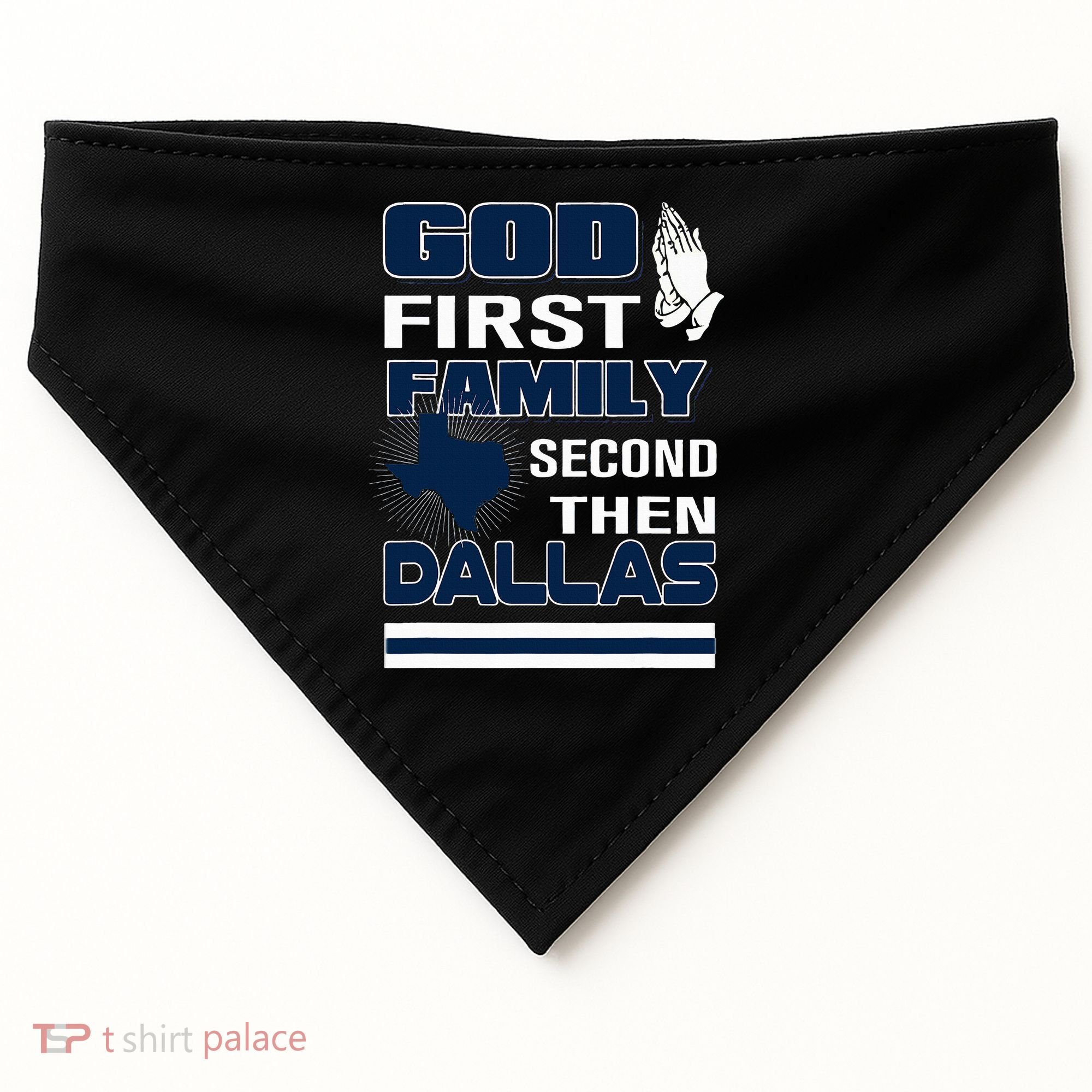 God First Family Second Then Dallas. Dallas Lovers Oufit USA-Made Doggie Bandana