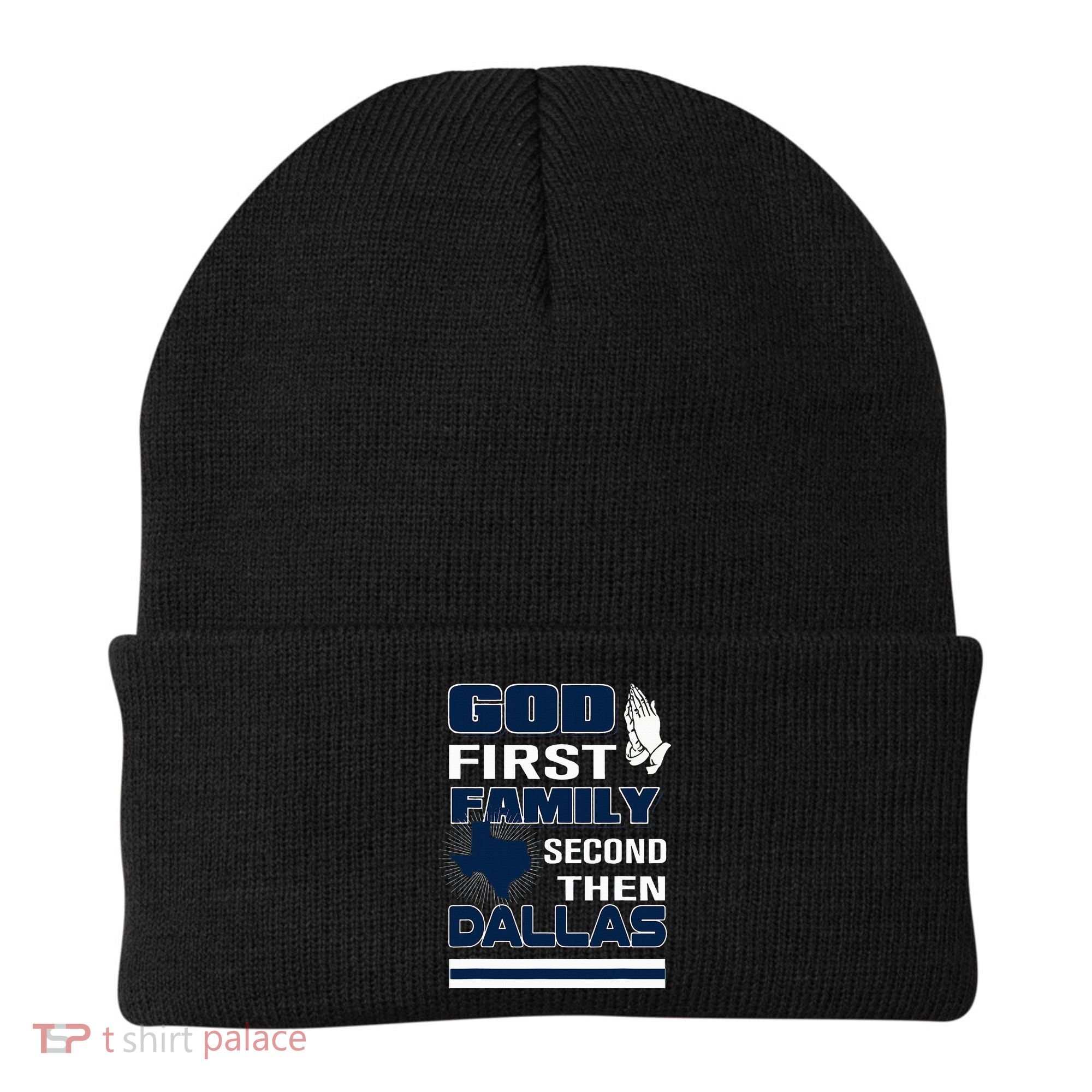 God First Family Second Then Dallas. Dallas Lovers Oufit Beanie