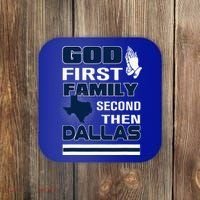 God First Family Second Then Dallas. Dallas Lovers Oufit Coaster thumb 0