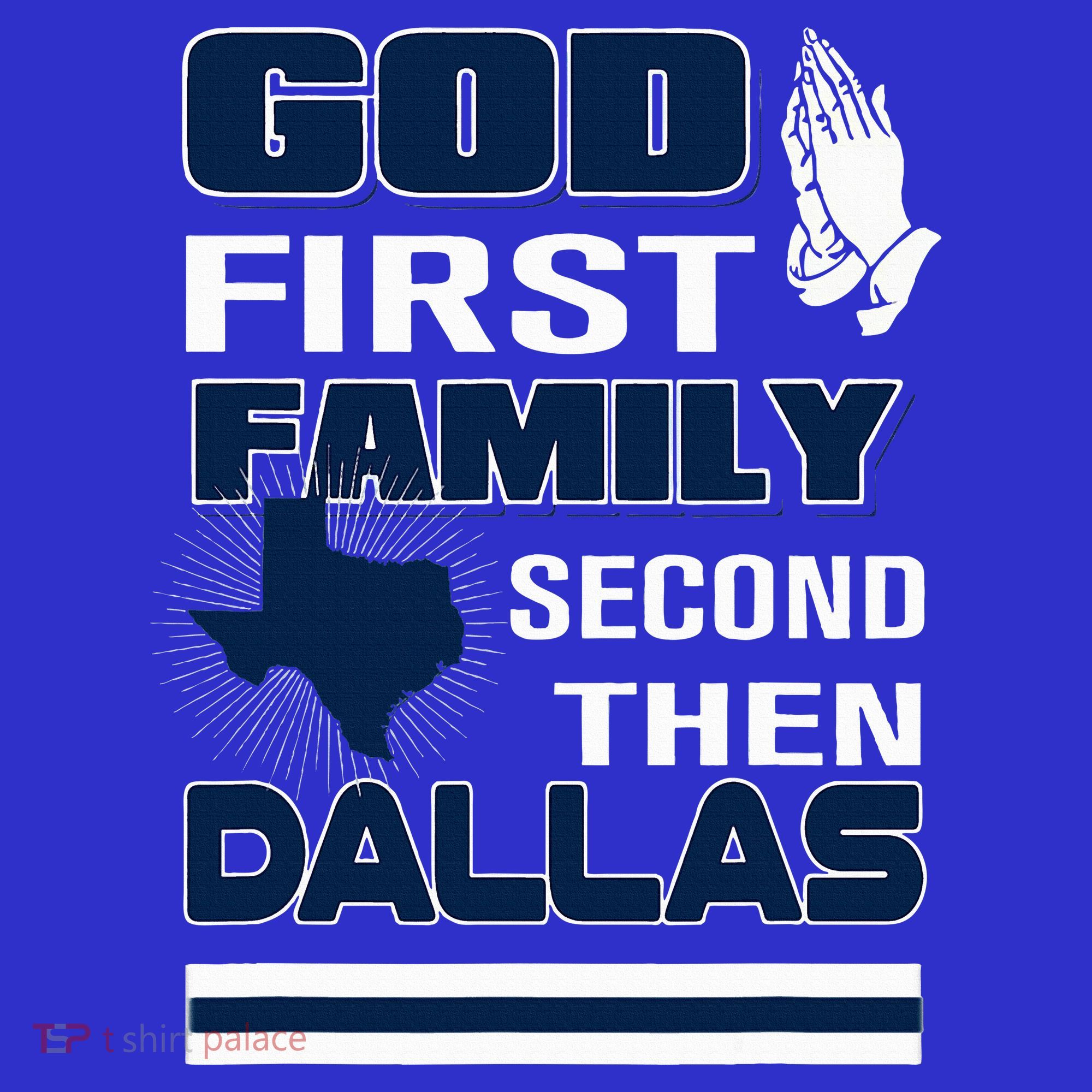 God First Family Second Then Dallas. Dallas Lovers Oufit Tank Top